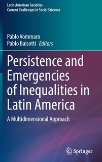 Front cover_Persistence And Emergencies Of Inequalities In Latin America