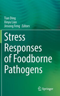Front cover_Stress Responses Of Foodborne Pathogens