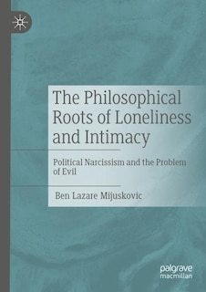 Front cover_The Philosophical Roots of Loneliness and Intimacy
