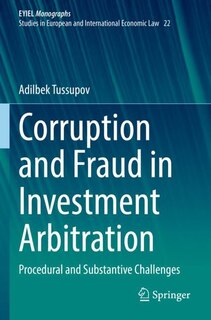 Front cover_Corruption and Fraud in Investment Arbitration