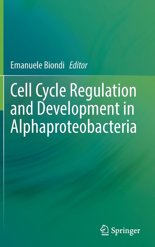 Couverture_Cell Cycle Regulation And Development In Alphaproteobacteria