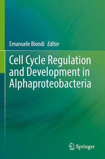 Couverture_Cell Cycle Regulation and Development in Alphaproteobacteria