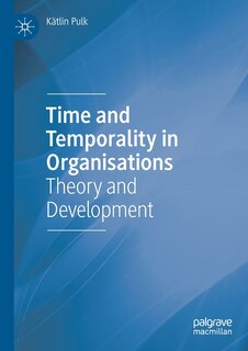 Front cover_Time and Temporality in Organisations