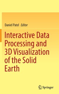 Front cover_Interactive Data Processing And 3d Visualization Of The Solid Earth