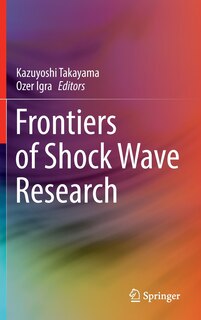 Front cover_Frontiers Of Shock Wave Research
