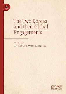 Front cover_The Two Koreas and their Global Engagements