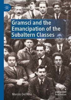 Couverture_Gramsci and the Emancipation of the Subaltern Classes