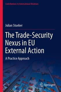 Couverture_The Trade-Security Nexus in EU External Action