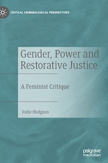 Front cover_Gender, Power And Restorative Justice