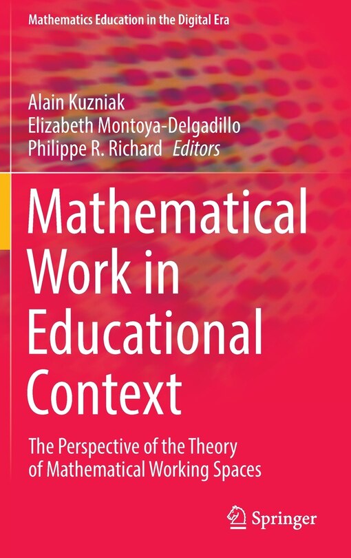 Front cover_Mathematical Work In Educational Context