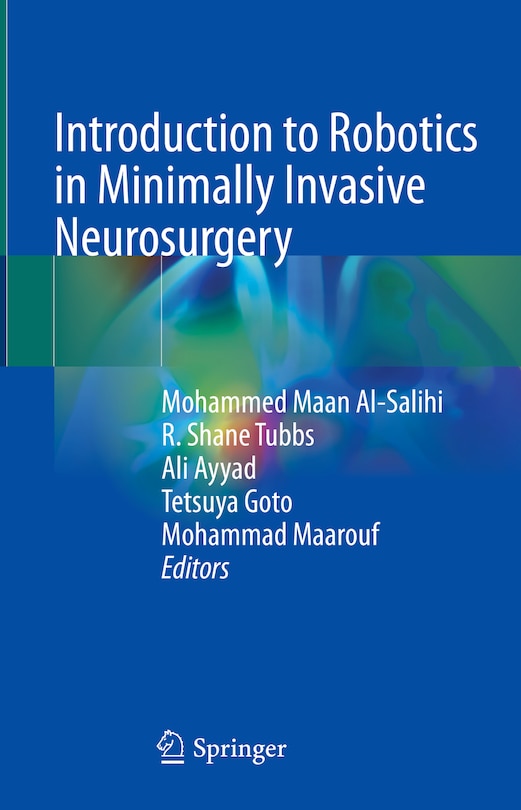 Front cover_Introduction To Robotics In Minimally Invasive Neurosurgery