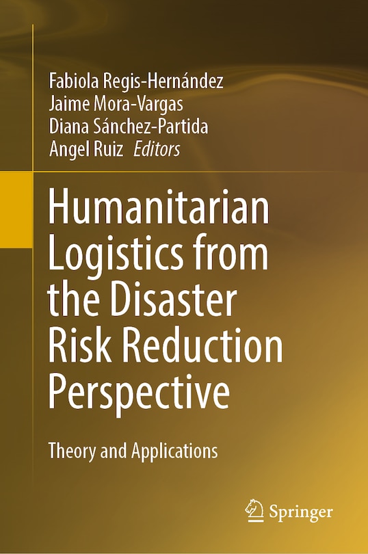 Front cover_Humanitarian Logistics From The Disaster Risk Reduction Perspective