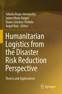 Front cover_Humanitarian Logistics from the Disaster Risk Reduction Perspective