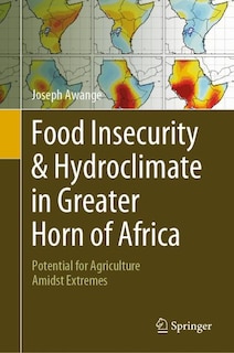 Front cover_Food Insecurity And Hydroclimate In Greater Horn Of Africa