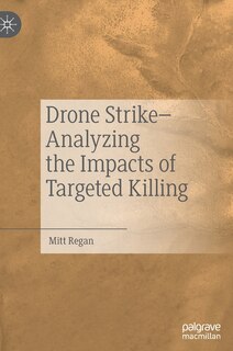 Couverture_Drone Strike-analyzing The Impacts Of Targeted Killing