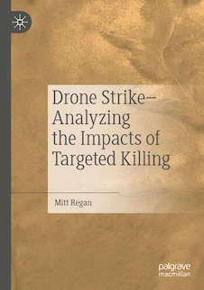 Couverture_Drone Strike-Analyzing the Impacts of Targeted Killing