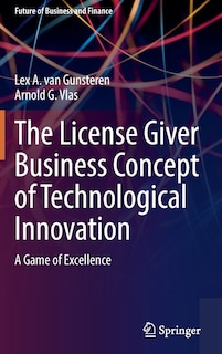 Front cover_The License Giver Business Concept Of Technological Innovation