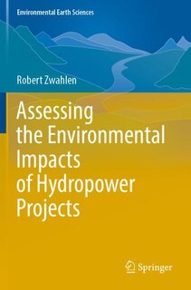 Front cover_Assessing the Environmental Impacts of Hydropower Projects