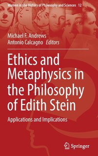 Front cover_Ethics And Metaphysics In The Philosophy Of Edith Stein