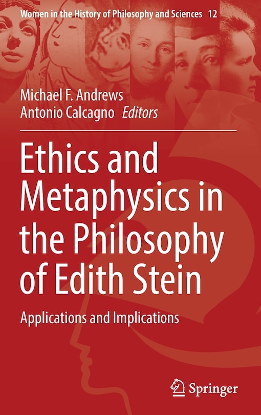 Front cover_Ethics And Metaphysics In The Philosophy Of Edith Stein