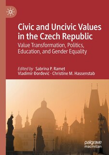 Couverture_Civic and Uncivic Values in the Czech Republic