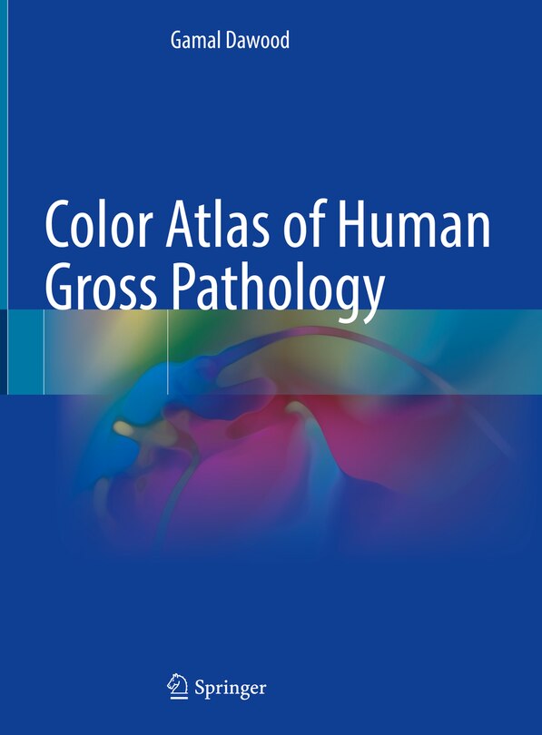 Front cover_Color Atlas Of Human Gross Pathology