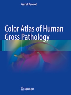 Front cover_Color Atlas of Human Gross Pathology