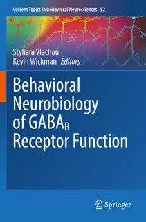 Front cover_Behavioral Neurobiology of GABAB Receptor Function