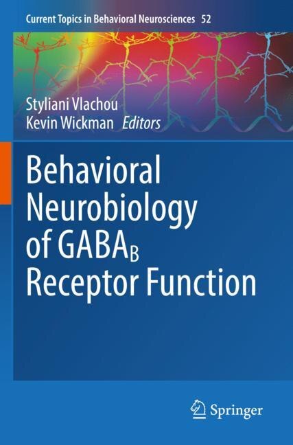 Front cover_Behavioral Neurobiology of GABAB Receptor Function
