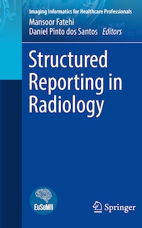 Couverture_Structured Reporting In Radiology