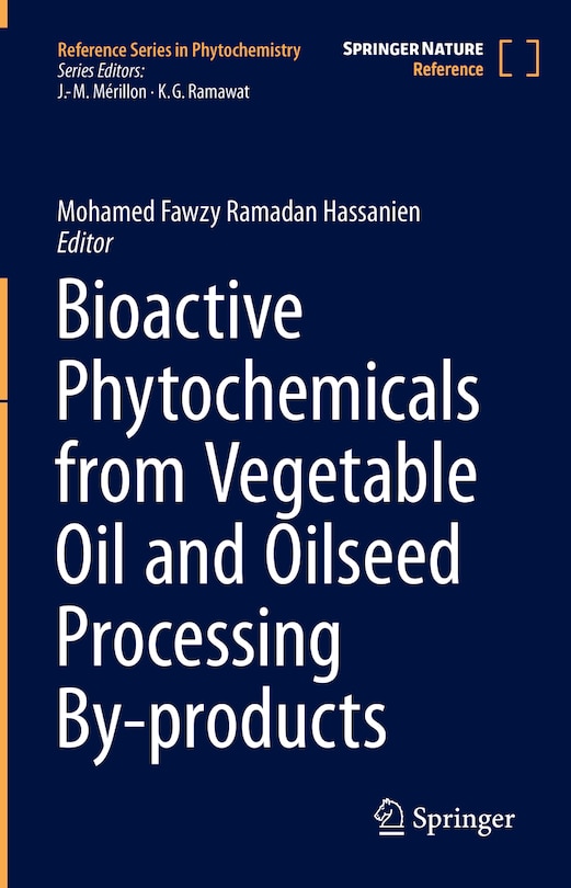 Front cover_Bioactive Phytochemicals from Vegetable Oil and Oilseed Processing By-products