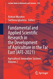 Front cover_Fundamental And Applied Scientific Research In The Development Of Agriculture In The Far East (afe-2021)