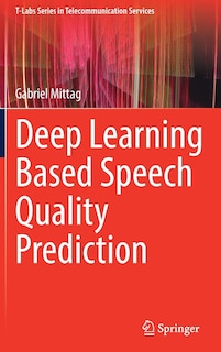 Front cover_Deep Learning Based Speech Quality Prediction
