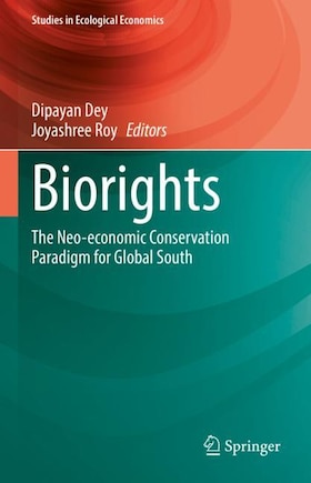 Biorights: The Neo-economic Conservation Paradigm For Global South