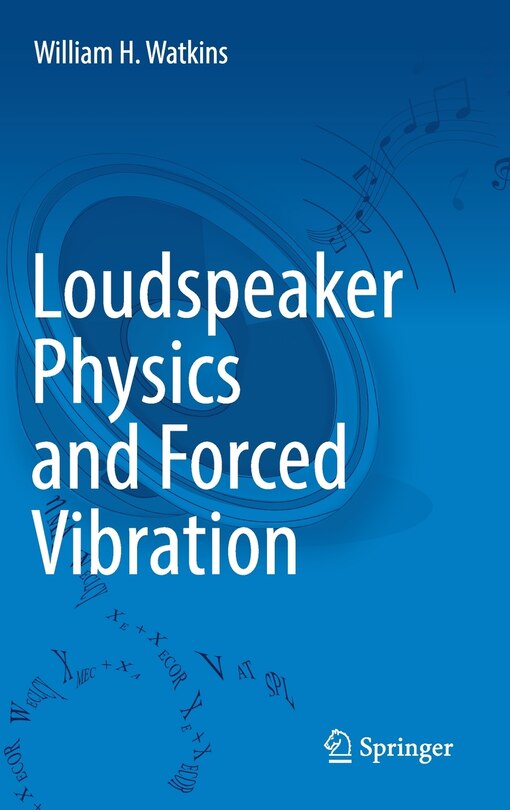 Front cover_Loudspeaker Physics And Forced Vibration
