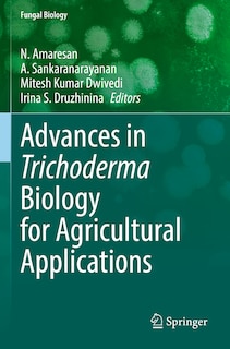 Front cover_Advances in Trichoderma Biology for Agricultural Applications