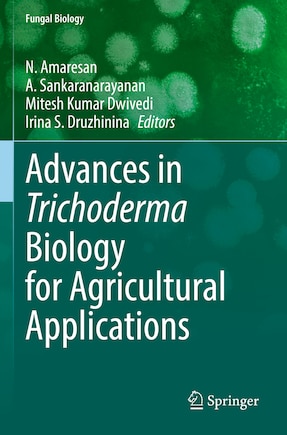 Advances in Trichoderma Biology for Agricultural Applications