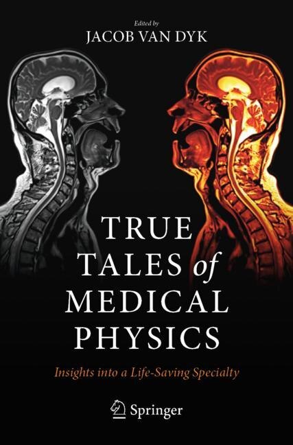 Front cover_True Tales Of Medical Physics