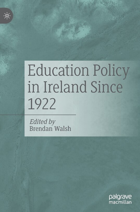 Couverture_Education Policy In Ireland Since 1922