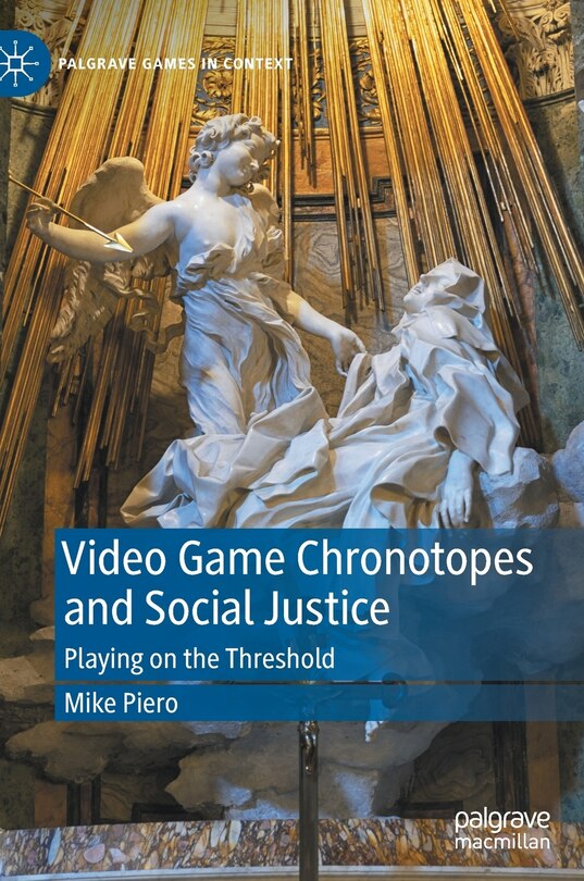 Front cover_Video Game Chronotopes And Social Justice