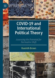 Front cover_Covid-19 And International Political Theory