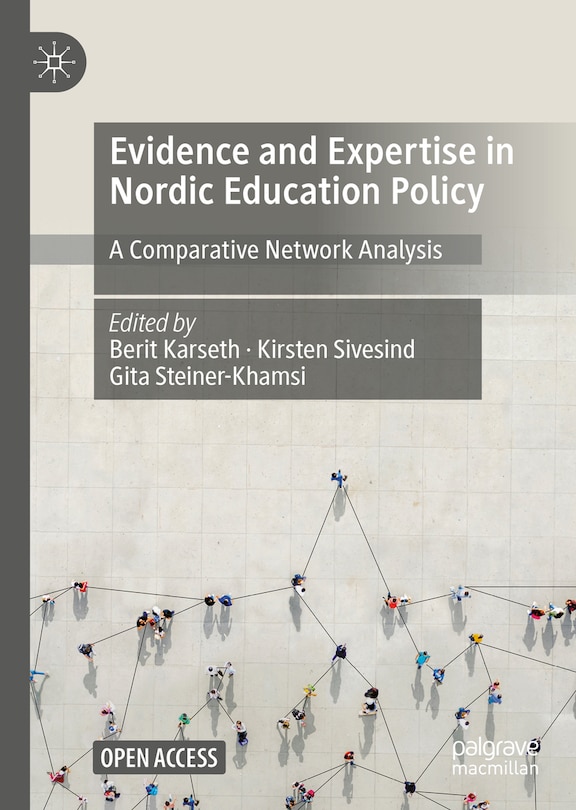 Evidence And Expertise In Nordic Education Policy: A Comparative Network Analysis