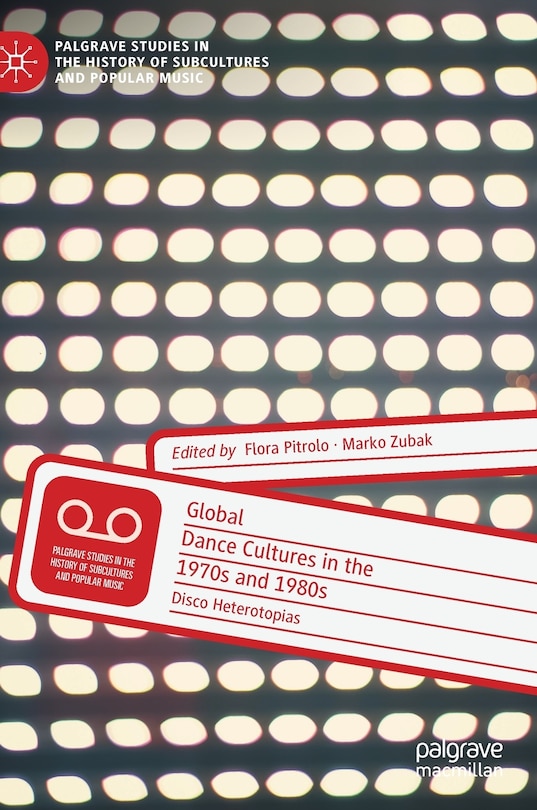 Couverture_Global Dance Cultures In The 1970s And 1980s