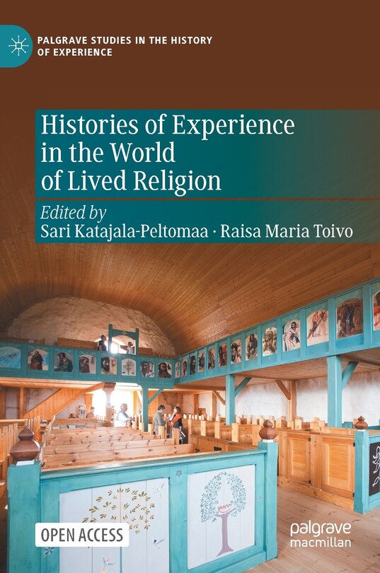 Front cover_Histories Of Experience In The World Of Lived Religion