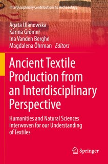 Couverture_Ancient Textile Production from an Interdisciplinary Perspective