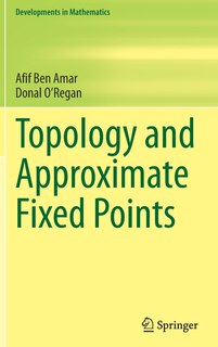 Front cover_Topology And Approximate Fixed Points