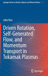 Front cover_Driven Rotation, Self-generated Flow, And Momentum Transport In Tokamak Plasmas