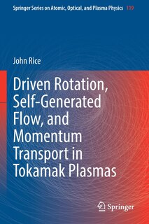 Couverture_Driven Rotation, Self-Generated Flow, and Momentum Transport in Tokamak Plasmas