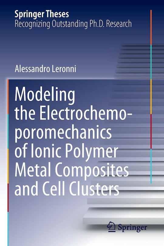 Couverture_Modeling the Electrochemo-poromechanics of Ionic Polymer Metal Composites and Cell Clusters