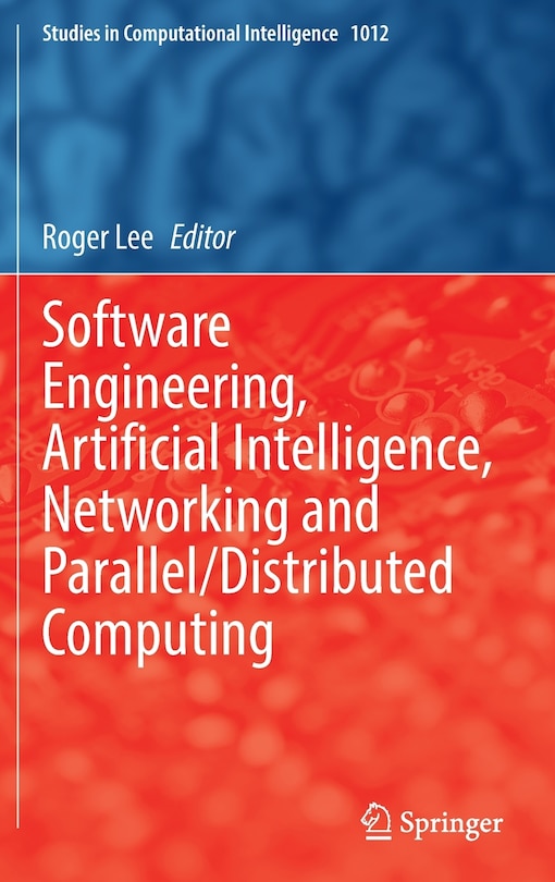 Couverture_Software Engineering, Artificial Intelligence, Networking And Parallel/distributed Computing